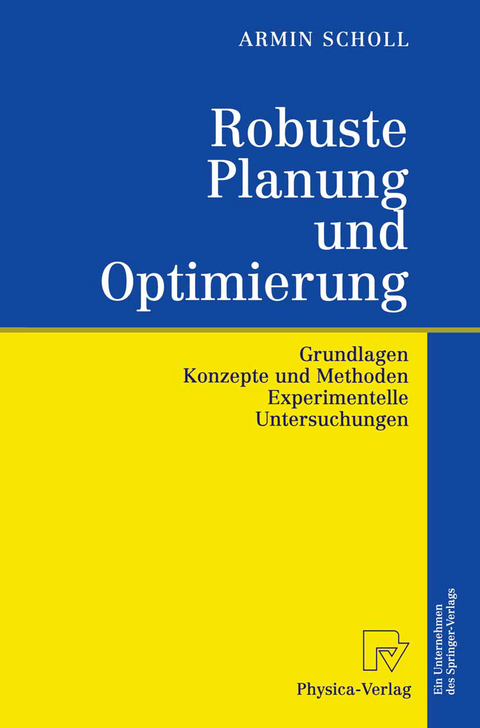 Robuste Planung und Optimierung - Armin Scholl