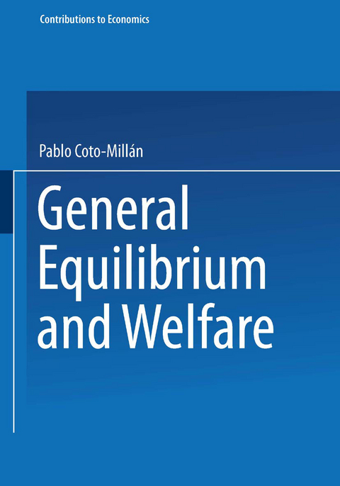 General Equilibrium and Welfare - Pablo Coto-Mill&aacute;n