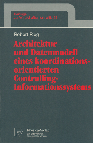 Architektur und Datenmodell eines koordinationsorientierten Controlling-Informationssystems