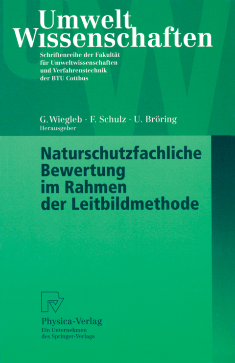 Naturschutzfachliche Bewertung im Rahmen der Leitbildmethode - 
