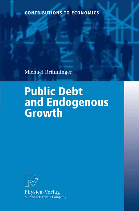 Public Debt and Endogenous Growth - Michael Br&auml;uninger