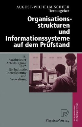 Organisationsstrukturen und Informationssysteme auf dem Pr&uuml;fstand - 