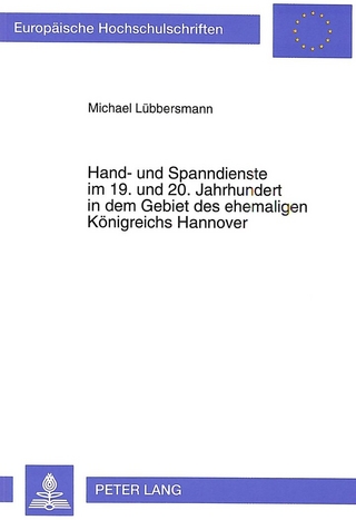 Hand- und Spanndienste im 19. und 20. Jahrhundert in dem Gebiet des ehemaligen Königreichs Hannover