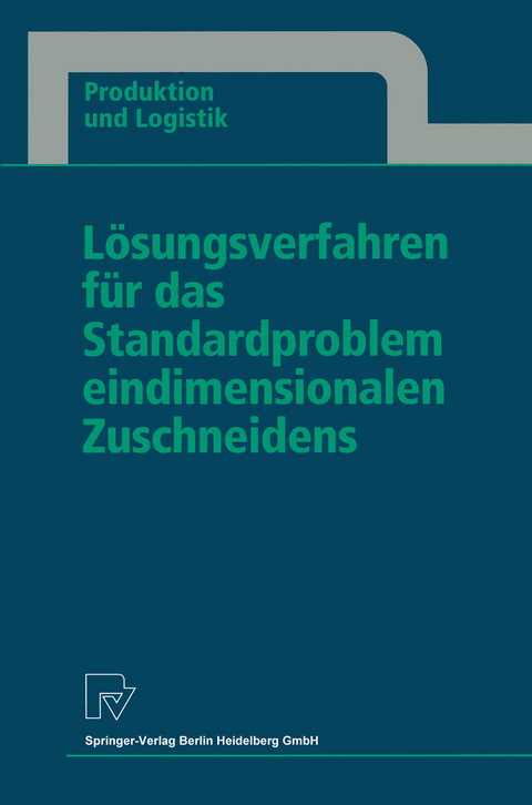Lösungsverfahren für das Standardproblem eindimensionalen Zuschneidens - Thomas Gau