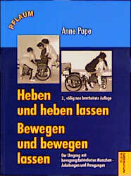 Heben und heben lassen. Bewegen und bewegen lassen