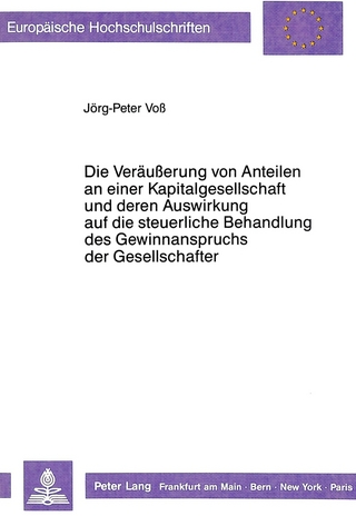 Die Veräußerung von Anteilen an einer Kapitalgesellschaft und deren Auswirkung auf die steuerliche Behandlung des Gewinnanspruchs der Gesellschafter