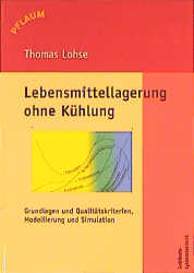 Lebensmittelagerung ohne K&uuml;hlung - Thomas Lohse