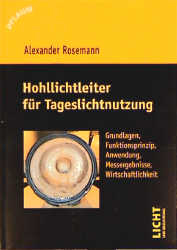 Hohllichtleiter für Tageslichtnutzung - Alexander Rosemann