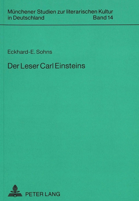 Der Leser Carl Einsteins - Eckhard-Ehmke Sohns
