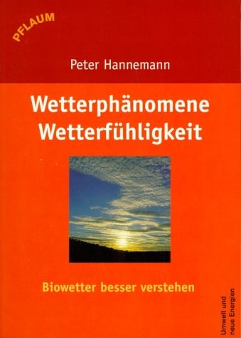 Wetterph&auml;nomene, Wetterf&uuml;hligkeit - Peter Hannemann