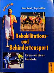 Rehabilitations- und Behindertensport - Horst Kosel, Ingo Frob&ouml;se