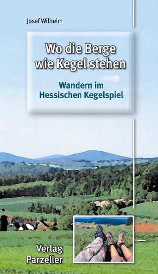 Wo die Berge wie Kegel stehen