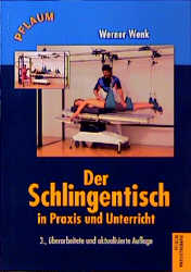 Der Schlingentisch in Praxis und Unterricht - Werner Wenk