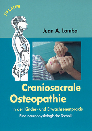 Craniosacrale Osteopathie in der Kinder- und Erwachsenenpraxis