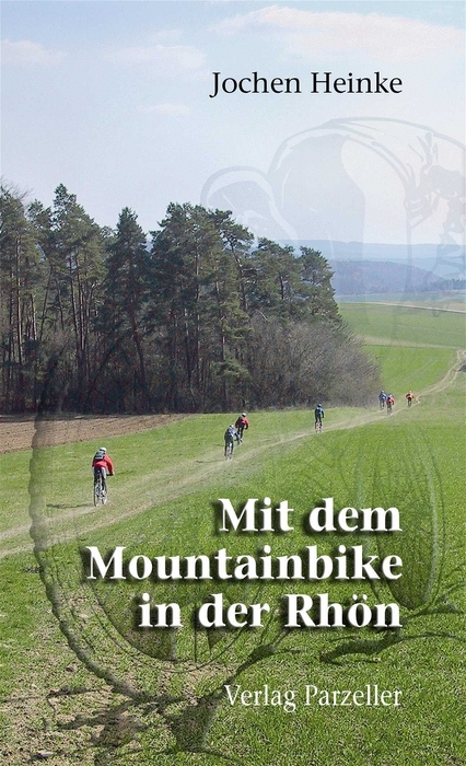Mit dem Mountainbike in der Rh&ouml;n - Jochen Heinke
