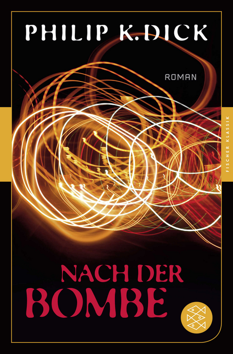 Nach der Bombe - Philip K. Dick