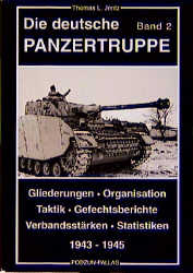 Die deutsche Panzertruppe 2 - Thomas L Jentz