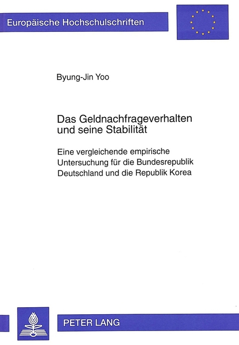 Das Geldnachfrageverhalten und seine Stabilit&auml;t - Byung-Jin Yoo