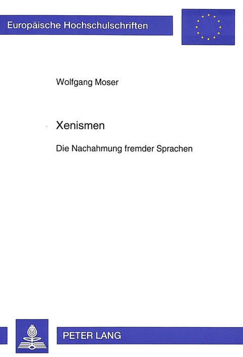 Xenismen - Wolfgang Moser