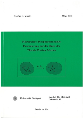 Mikropolare Zweiphasenmodelle: Formulierung auf der Basis der Theorie Poröser Medien