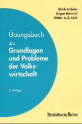 &Uuml;bungsbuch zu Grundlagen und Problemen der Volkswirtschaft - Ulrich Basseler, J&uuml;rgen Heinrich, Walter A Koch