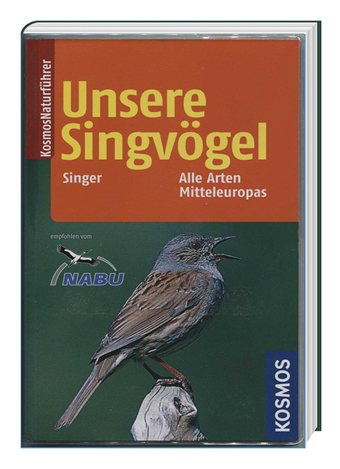 Kosmos Naturf&uuml;hrer f&uuml;r unterwegs - Unsere Singv&ouml;gel - Detlef Singer