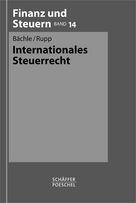 Internationales Steuerrecht - Ekkehard B&auml;chle, Thomas Rupp