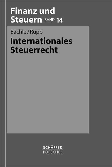Internationales Steuerrecht - Ekkehard Bächle, Thomas Rupp
