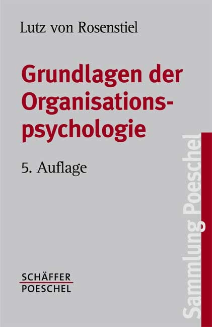 Grundlagen der Organisationspsychologie - Lutz von Rosenstiel