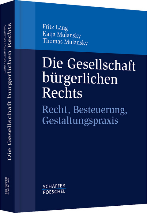 Die Gesellschaft b&uuml;rgerlichen Rechts - Fritz Lang, Katja Mulansky, Thomas Mulansky