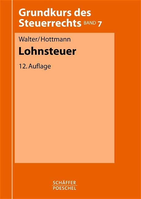 Lohnsteuer - Volkmar Walter, J&uuml;rgen Hottmann