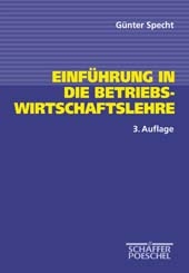 Einf&uuml;hrung in die Betriebswirtschaftslehre - G&uuml;nter Specht