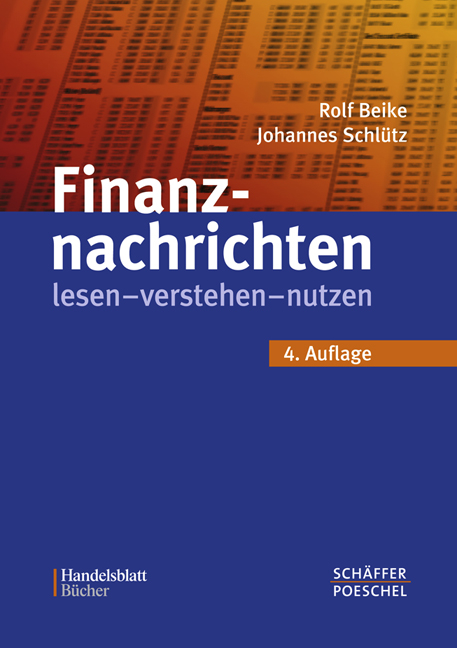 Finanznachrichten lesen - verstehen - nutzen - Rolf Beike, Johannes Schl&uuml;tz
