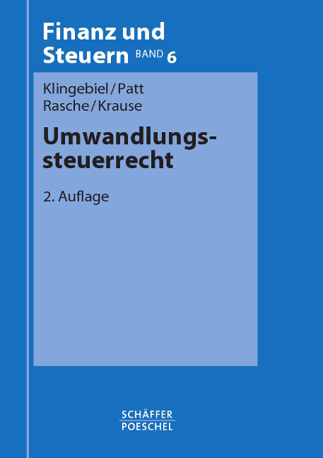 Umwandlungssteuerrecht - Jörg Klingebiel, Joachim Patt, Ralf Rasche, Torsten Krause