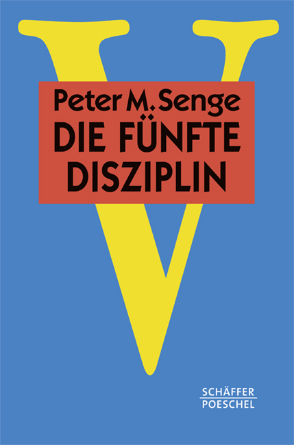 Die f&uuml;nfte Disziplin - Peter M. Senge