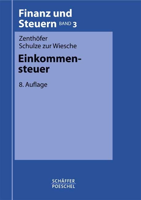 Einkommensteuer - Wolfgang Zenth&ouml;fer, Dieter Schulze zur Wiesche