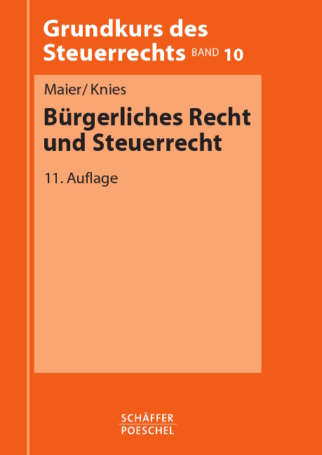 B&uuml;rgerliches Recht und Steuerrecht - Walter Maier, J&ouml;rg-Thomas Knies