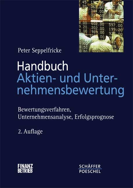 Handbuch Aktien- und Unternehmensbewertung - Peter Seppelfricke