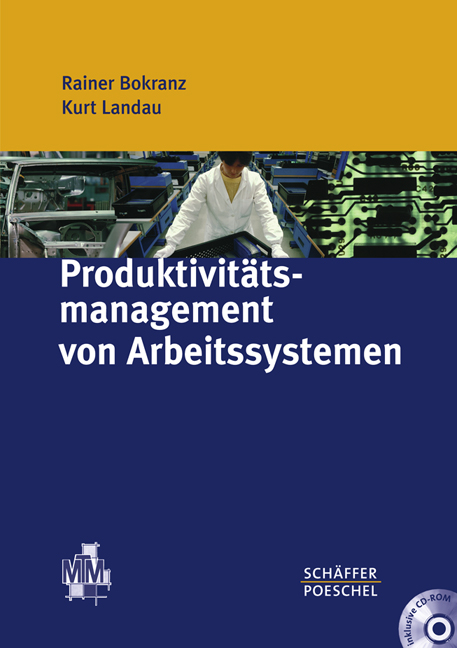 Produktivit&auml;tsmanagement von Arbeitssystemen - Rainer Bokranz, Kurt Landau