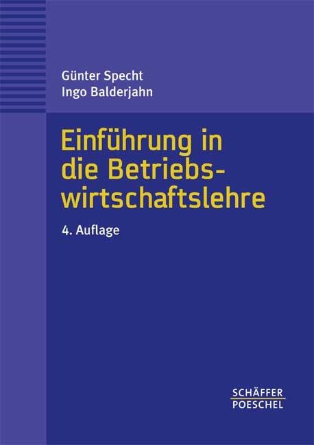 Einf&uuml;hrung in die Betriebswirtschaftslehre - G&uuml;nter Specht, Ingo Balderjahn