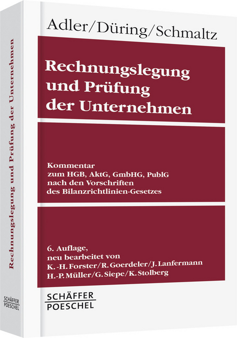 Rechnungslegung und Pr&uuml;fung der Unternehmen (Gesamtausgabe) - Karl-Heinz Forster, Reinhard Goerdeler, Josef Lanfermann, Hans-Peter M&uuml;ller, G&uuml;nter Siepe, Klaus Stolberg