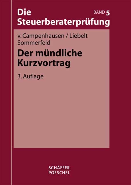 Der m&uuml;ndliche Kurzvortrag - Katharina von Campenhausen, Jana M Liebelt, Dirk Sommerfeld