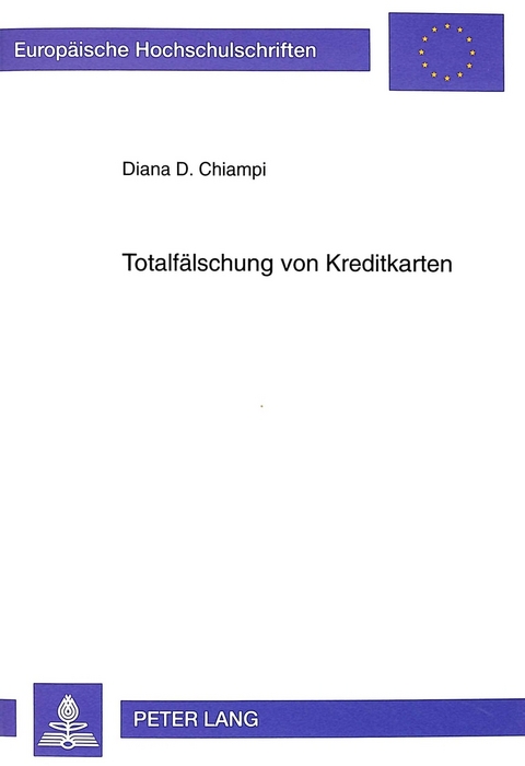 Totalf&auml;lschung von Kreditkarten - Diana Chiampi
