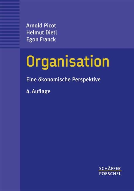 Organisation - Arnold Picot, Helmut Dietl, Egon Franck