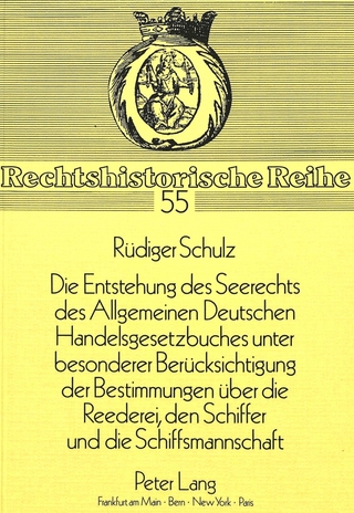 «Die Entstehung des Seerechts des Allgemeinen Deutschen Handelsgesetzbuches unter besonderer Berücksichtigung der Bestimmungen über die Reederei, den Schiffer und die Schiffsmannschaft»