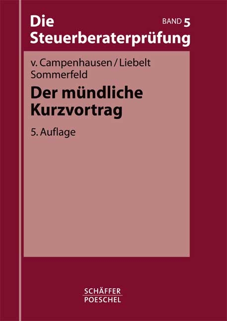 Der m&uuml;ndliche Kurzvortrag - Katharina von Campenhausen, Otto von Campenhausen, Jana M Liebelt, Dirk Sommerfeld