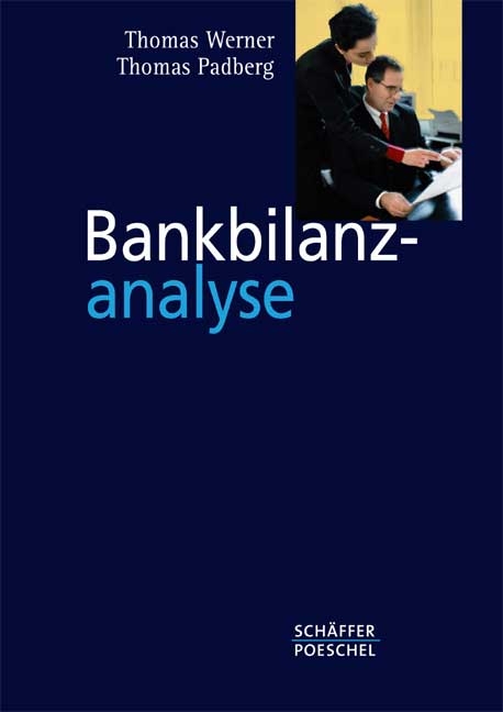 Bankbilanzanalyse - Thomas Werner, Thomas Padberg