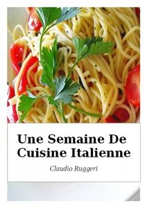 Une Semaine De Cuisine Italienne