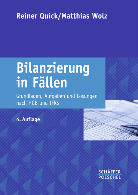 Bilanzierung in F&auml;llen - Reiner Quick, Matthias Wolz