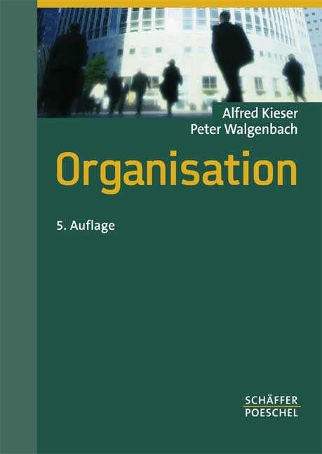 Organisation - Alfred Kieser, Peter Walgenbach